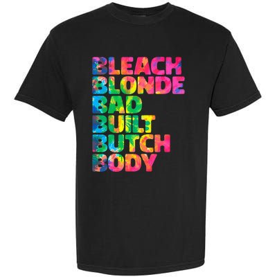 Bleach Blonde Bad Built Butch Body Garment-Dyed Heavyweight T-Shirt