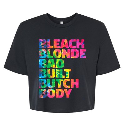 Bleach Blonde Bad Built Butch Body Bella+Canvas Jersey Crop Tee