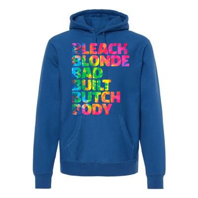 Bleach Blonde Bad Built Butch Body Premium Hoodie