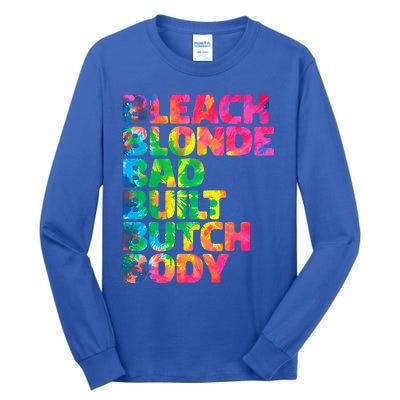 Bleach Blonde Bad Built Butch Body Tall Long Sleeve T-Shirt