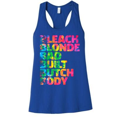 Bleach Blonde Bad Built Butch Body Women's Racerback Tank