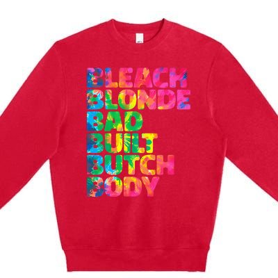 Bleach Blonde Bad Built Butch Body Premium Crewneck Sweatshirt