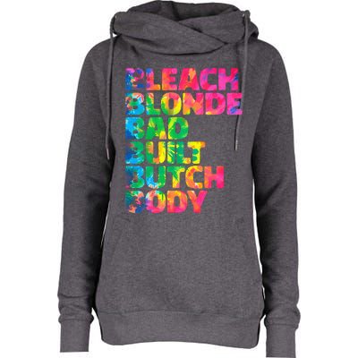 Bleach Blonde Bad Built Butch Body Womens Funnel Neck Pullover Hood