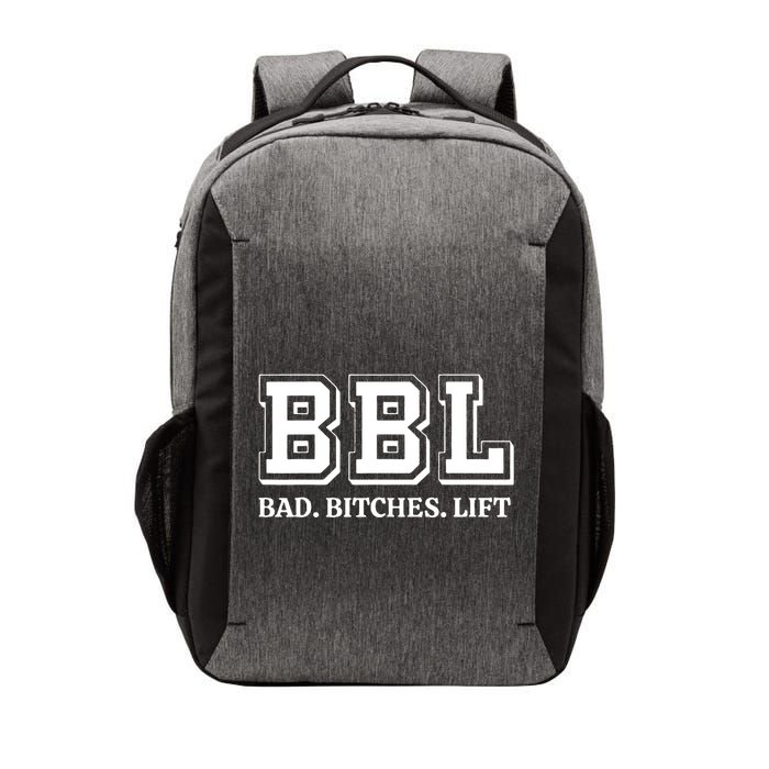 Bbl Bad Bitches Lift Vector Backpack