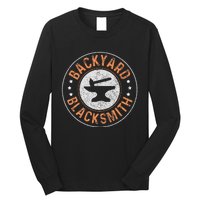 Blacksmith Backyard Blacksmithing Forge Forging Gift Long Sleeve Shirt