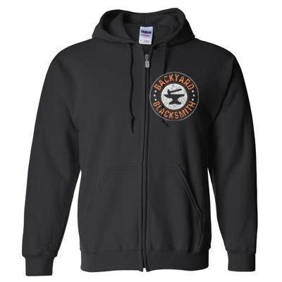 Blacksmith Backyard Blacksmithing Forge Forging Gift Full Zip Hoodie