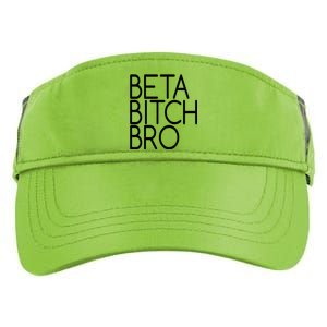 Beta Bitch Bro Adult Drive Performance Visor