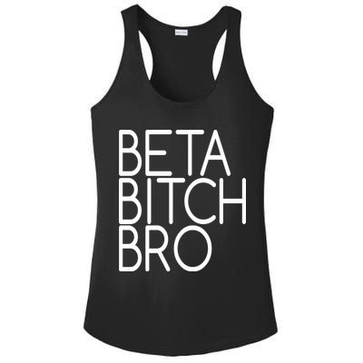 Beta Bitch Bro Ladies PosiCharge Competitor Racerback Tank