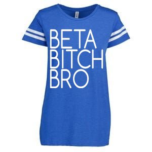 Beta Bitch Bro Enza Ladies Jersey Football T-Shirt