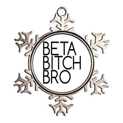 Beta Bitch Bro Metallic Star Ornament