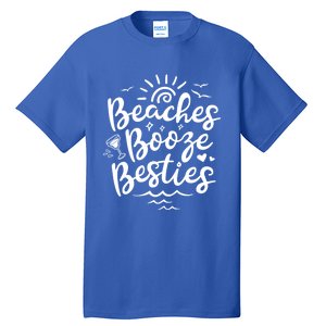 Beaches Booze Besties Summer Best Friend Vacation Gift Tall T-Shirt