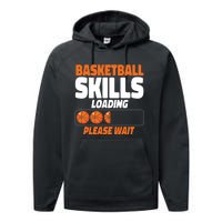 Basketball Bball Basketball Skills Loading Please Wait Performance Fleece Hoodie