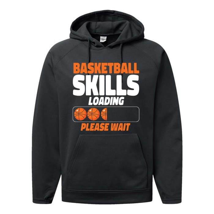 Basketball Bball Basketball Skills Loading Please Wait Performance Fleece Hoodie