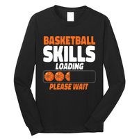 Basketball Bball Basketball Skills Loading Please Wait Long Sleeve Shirt