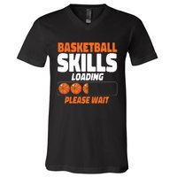 Basketball Bball Basketball Skills Loading Please Wait V-Neck T-Shirt