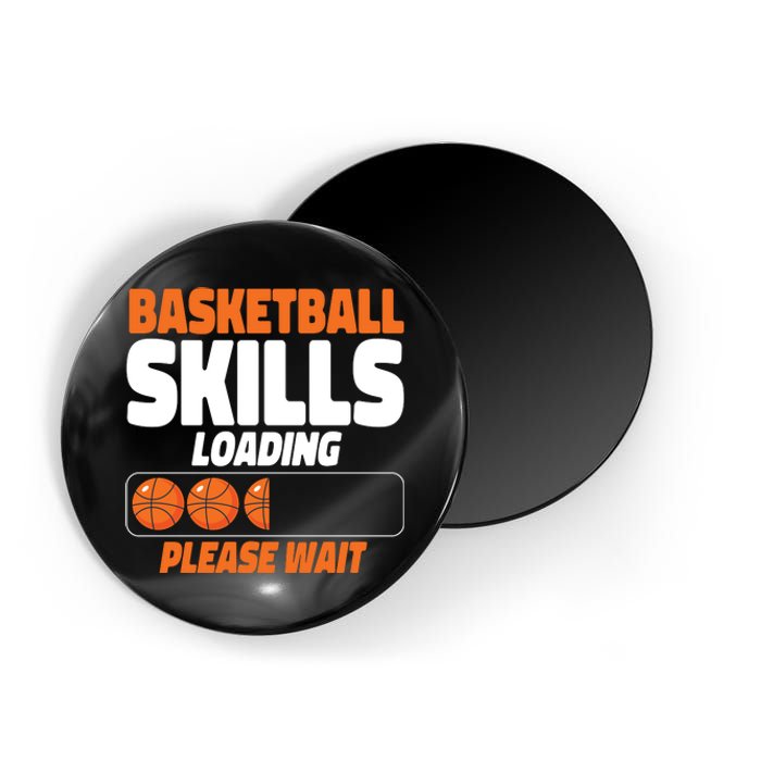 Basketball Bball Basketball Skills Loading Please Wait Magnet