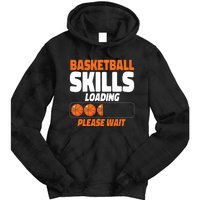 Basketball Bball Basketball Skills Loading Please Wait Tie Dye Hoodie