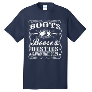 Boots Booze Besties Savannah 2025 Whiskey Theme Tall T-Shirt