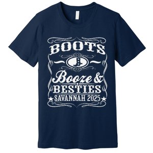 Boots Booze Besties Savannah 2025 Whiskey Theme Premium T-Shirt