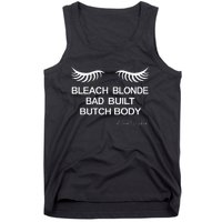 Bleach Blonde Bad Built Butch Body Tank Top