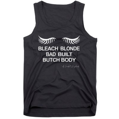 Bleach Blonde Bad Built Butch Body Tank Top