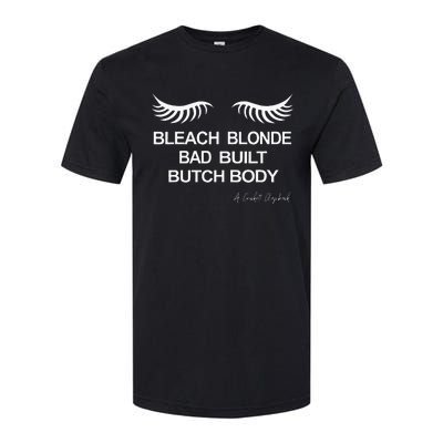 Bleach Blonde Bad Built Butch Body Softstyle® CVC T-Shirt