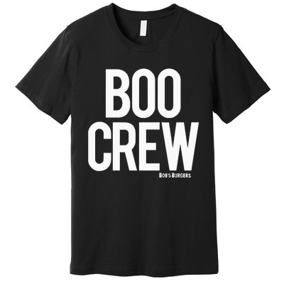 Bob's Burgers Boo Crew Premium T-Shirt