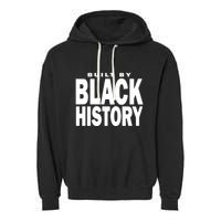 Built By Black History Month Garment-Dyed Fleece Hoodie