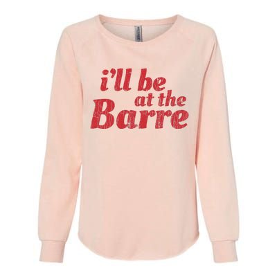 Barre Ballet Ballet Dancer Funny Gift Womens California Wash Sweatshirt