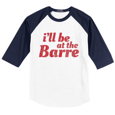 Barre Ballet Ballet Dancer Funny Gift Baseball Sleeve Shirt