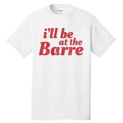 Barre Ballet Ballet Dancer Funny Gift Tall T-Shirt