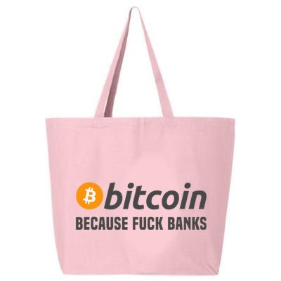 Bitcoin Bitcoin Because Fuck Banks 25L Jumbo Tote