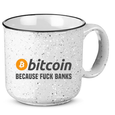 Bitcoin Bitcoin Because Fuck Banks 15oz Campfire Ceramic Mug