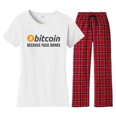 Bitcoin Bitcoin Because Fuck Banks Women's Flannel Pajama Set