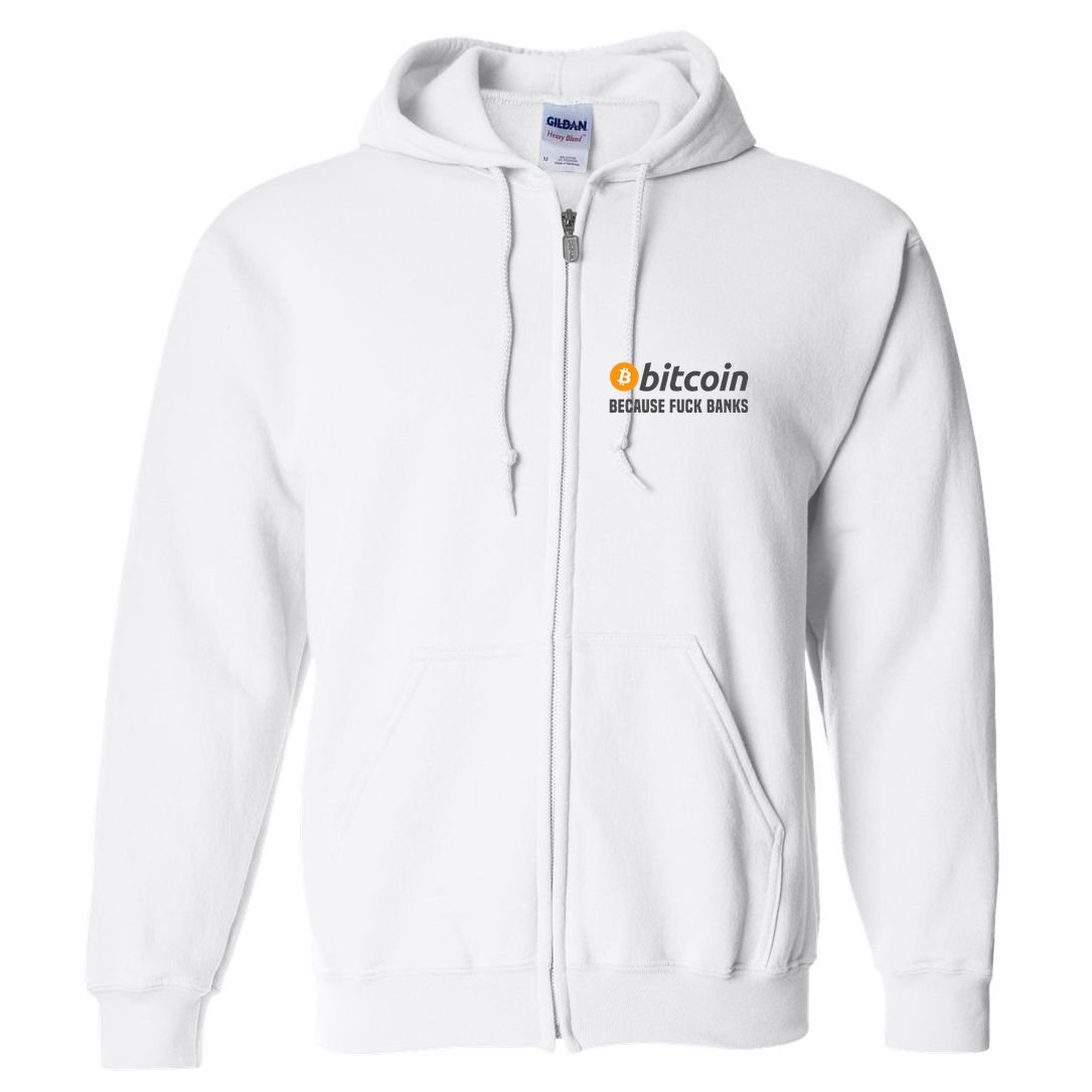 Bitcoin Bitcoin Because Fuck Banks Full Zip Hoodie