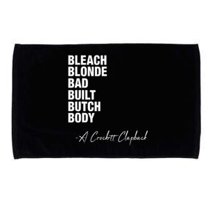 Bleached Blonde Bad Built Butch Body Funny Political Meme Microfiber Hand Towel