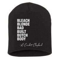 Bleached Blonde Bad Built Butch Body Funny Political Meme Short Acrylic Beanie