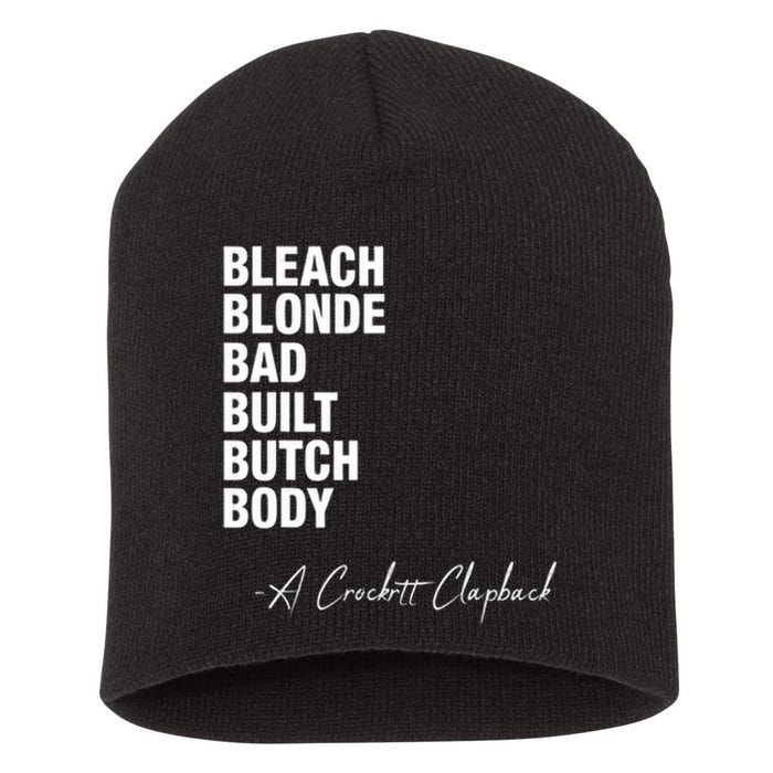 Bleached Blonde Bad Built Butch Body Funny Political Meme Short Acrylic Beanie