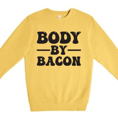 Body By Bacon Premium Crewneck Sweatshirt