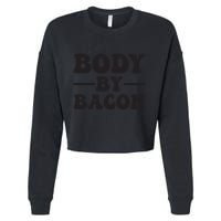 Body By Bacon Cropped Pullover Crew