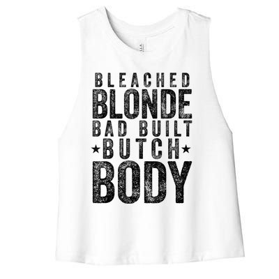 Bleached Blonde Bad Built Butch Body Meme Women's Racerback Cropped Tank