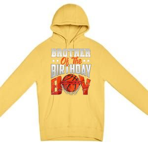 Brother Basketball Birthday Boy Family Baller Bday Party Premium Pullover Hoodie