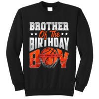 Brother Basketball Birthday Boy Family Baller Bday Party Tall Sweatshirt