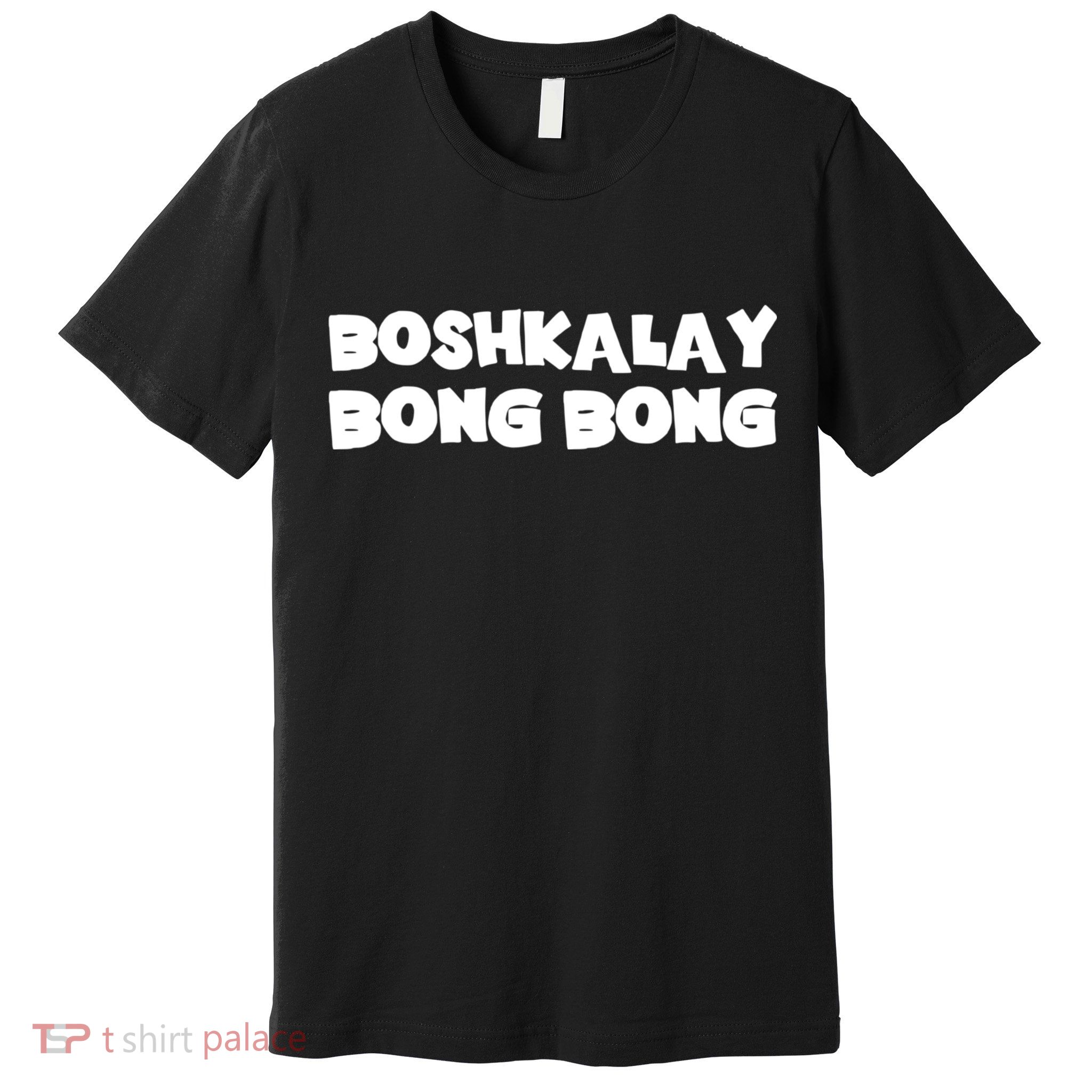 Boshkalay Bongbong Premium T-Shirt
