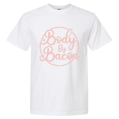 Body By Bacon Graphic Garment-Dyed Heavyweight T-Shirt