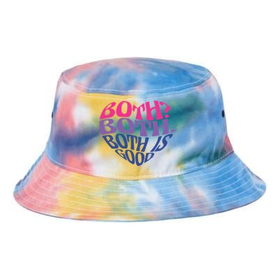 Both? Both Both Is Good Bi Bisexual Pride Gift Tie Dye Newport Bucket Hat