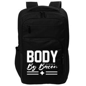 Body By Bacon Slogan Impact Tech Backpack