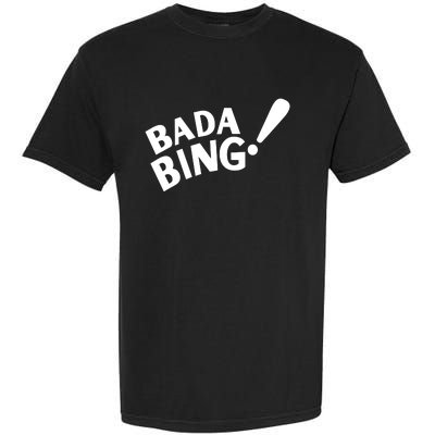 Bada Bing Garment-Dyed Heavyweight T-Shirt