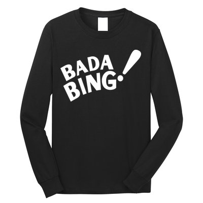 Bada Bing Long Sleeve Shirt