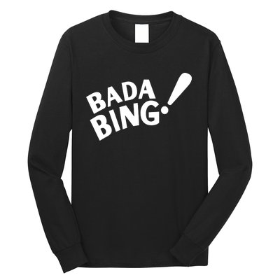 Bada Bing Long Sleeve Shirt